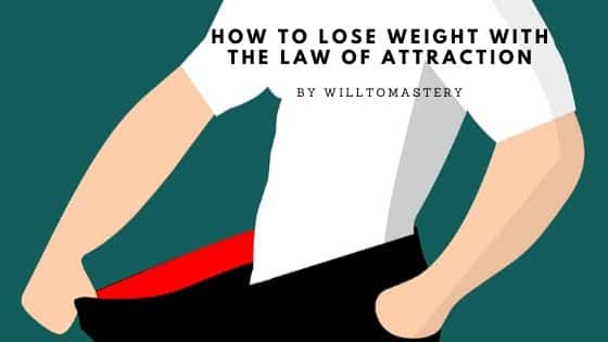 Law Of Attraction For Weight Loss Manifest Your Dream Body