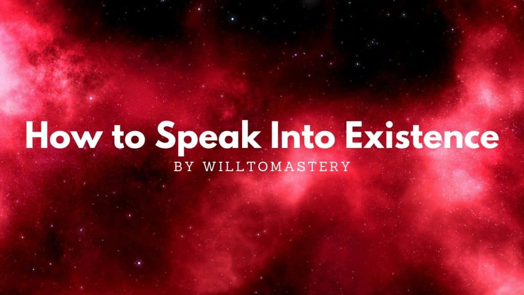 how to speak into existence